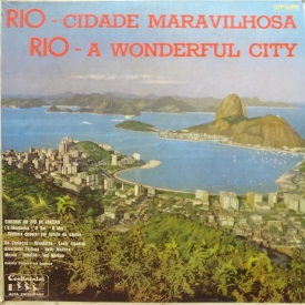 Various Artists — Rio, Cidade Maravilhosa (Sinfonia do Rio de Janeiro) 1960 (a)
