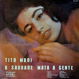 Tito Madi - A Saudade Mata A Gente (1958) a