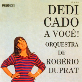 Rógerio Duprat - Dedicado a Você (1967) a