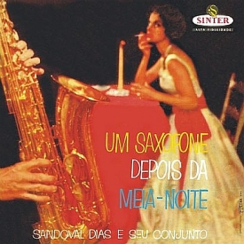 Sandoval Dias - Um Saxofone Depois de Meia-noite (1959) a