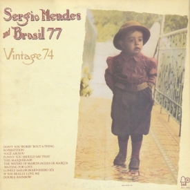 Sérgio Mendes & Brasil ’77 - Vintage 74 (1974) a